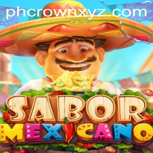 Explore the Flavors of Mexico in the Exciting Game SaborMexicano