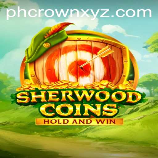 SherwoodCoins: A Magical Adventure Awaits with PHCROWN